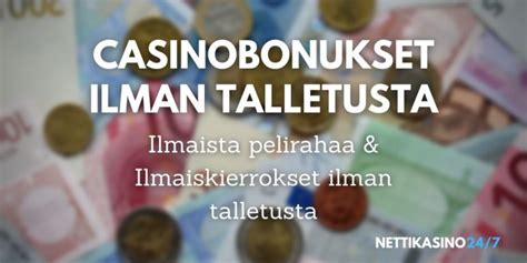 ilmaiset nettikasinot|Bonukset ilman talletusta 2024 .